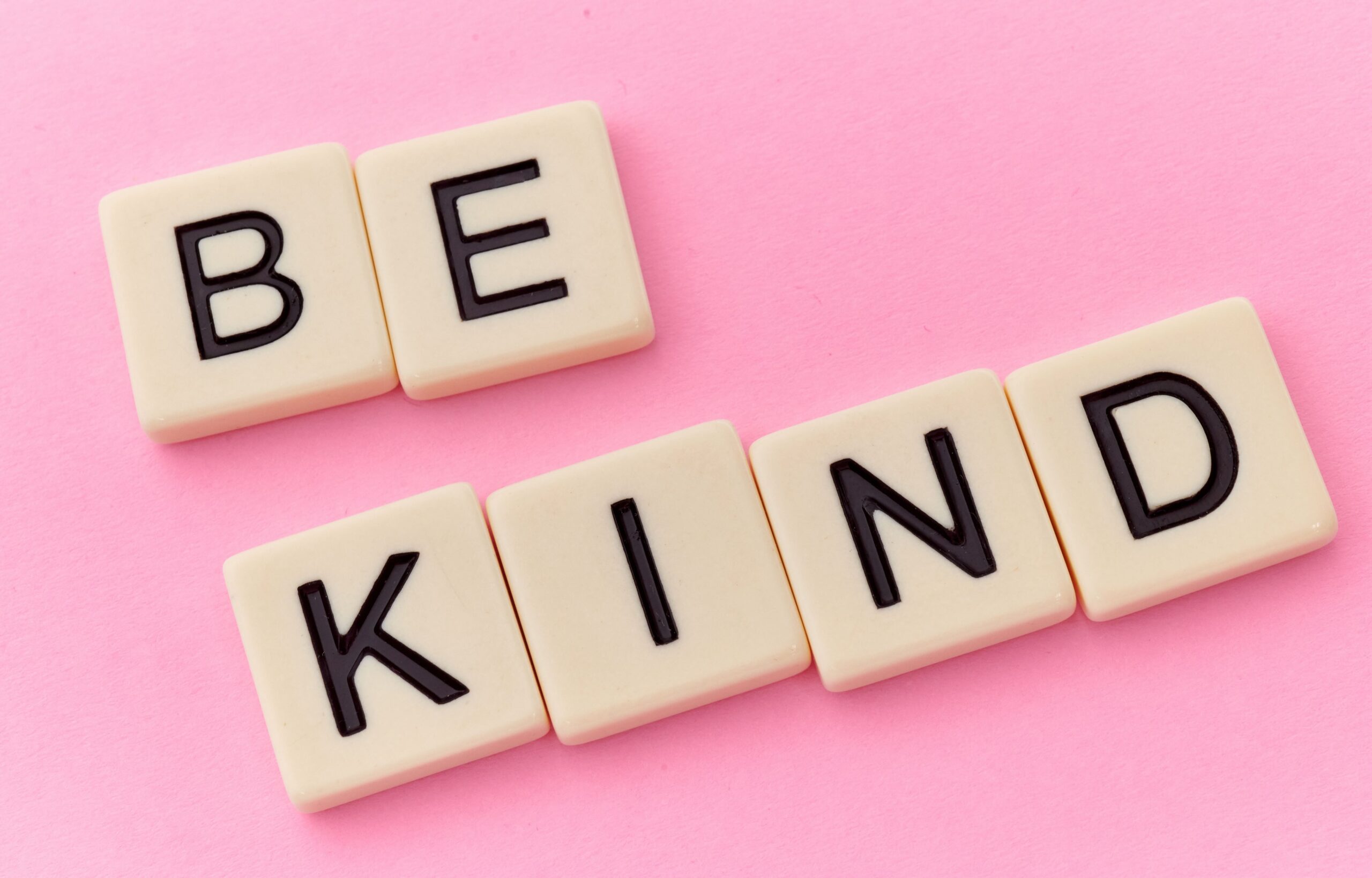 Be Kind
